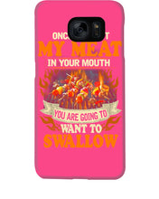 Load image into Gallery viewer, Once You Put My Meat In Your Mouth Unique Custom Design Phone case