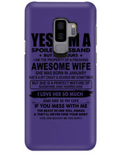 Load image into Gallery viewer, I'm A Spoiled Husband But Not Yours - Awesome Wife Who Was Born In January Phone case