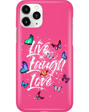 Load image into Gallery viewer, Butterfly Live Laugh Love Gift For Lover Phone case