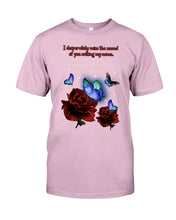Load image into Gallery viewer, Butterfly Calling My Name Gift For Lover Guys Tee