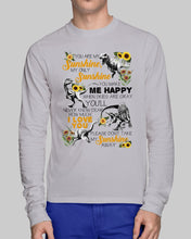 Load image into Gallery viewer, My Only Sunshine Make Me Happy Special Custom Design Unisex Long Sleeve