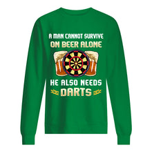 Load image into Gallery viewer, A Man Cannot Survive On Beer Alone He Also Needs Darts Trending Sweatshirt