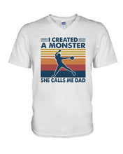 Load image into Gallery viewer, I Created A Monster She Calls Me Dad Giving Daughter Guys V-Neck