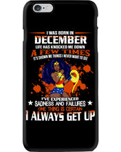 Load image into Gallery viewer, December Superwoman Life Has Knocked Me Down Birthday Meaningful Gift Phone case