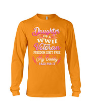 Load image into Gallery viewer, Daughter Of A Veteran Freedom Isn't Free Gift For Daughter Unisex Long Sleeve