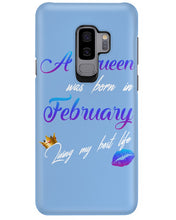Load image into Gallery viewer, A Queen Was Born In February Birthday Gift Phone case