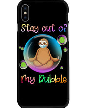 Load image into Gallery viewer, Lovely Phone Case Stay Out Of My Bubble Gift For Sloth Lovers Phone case