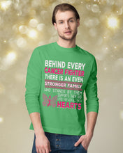 Load image into Gallery viewer, Behind Every Breast Cancer Fighter There Is An Even Stronger Family Unisex Long Sleeve