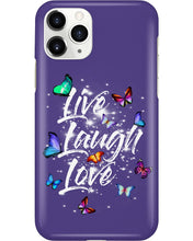 Load image into Gallery viewer, Butterfly Live Laugh Love Gift For Lover Phone case