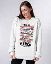 Load image into Gallery viewer, This Girl Has Fought A Thousand This Girl Was Born In March Sweatshirt