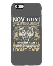 Load image into Gallery viewer, November Guy I Am Not A Hero Not A Legend I Have Anger Issues Birthday Gift Phone case