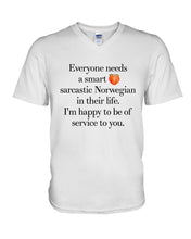 Load image into Gallery viewer, Everyone Needs A Smart Sarcastic Norwegian In Their Life Custom Design Guys V-Neck