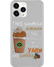 Load image into Gallery viewer, The Quarantine Time With Yarn And Coffee Gift For Women Phone case