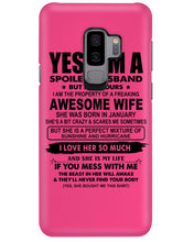 Load image into Gallery viewer, I'm A Spoiled Husband But Not Yours - Awesome Wife Who Was Born In January Phone case