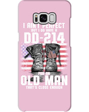 Load image into Gallery viewer, I Ain't Perfect But I Do Have A DD-214 For An Old Man Trending Phone case