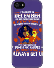 Load image into Gallery viewer, December Superwoman Life Has Knocked Me Down Birthday Meaningful Gift Phone case