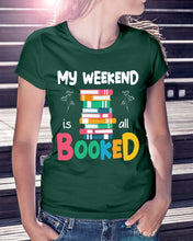 Load image into Gallery viewer, Vintage Funny My Weekend Booked Gift For Book Lovers Ladies Tee