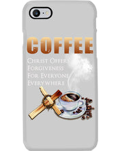 Load image into Gallery viewer, Coffee Christ Offers Forgiveness For Everyone Everywhere Phone case