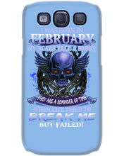 Load image into Gallery viewer, They Are A Reminder Of Time When Life Try To Break Me Gift For February Men Phone case