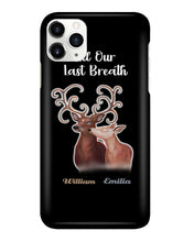 Load image into Gallery viewer, Custom Name Deers Gift For Boyfriend Till Our Last Breath Phone case