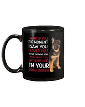Load image into Gallery viewer, German Shepherd I Wanted You I Loved You Gift For Dog Lovers Mug