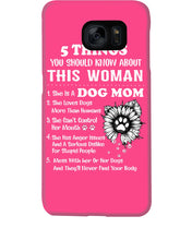 Load image into Gallery viewer, 5 Things You Should Know About This Woman Dog Mom Phone case