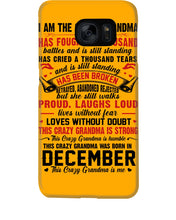 Load image into Gallery viewer, I’m The Crazy Grandma Who Was Born In December Has Fought A Thousand Custom Phone case