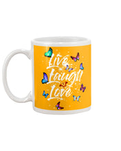 Load image into Gallery viewer, Butterfly Live Laugh Love Gift For Lover Mug