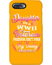 Load image into Gallery viewer, Daughter Of A Veteran Freedom Isn't Free Gift For Daughter Phone case