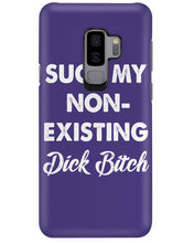 Load image into Gallery viewer, Suck My Non Existing Dick Bitch Gift For Women Phone case