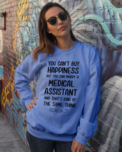 Load image into Gallery viewer, You Can't Buy Happiness But You Can Marry A Medical Assistant Gift For Girls Sweatshirt