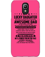 Load image into Gallery viewer, I'm A Lucky Daughter I'm Raised By Awesome Dad Who Was Born In October Phone case