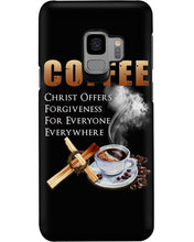 Load image into Gallery viewer, Coffee Christ Offers Forgiveness For Everyone Everywhere Phone case