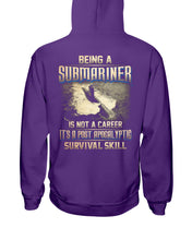 Load image into Gallery viewer, Being A Submariner Is Not A Career Survival Skill Hoodie