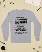 Load image into Gallery viewer, I Don't Have A Stepdaughter A Freaking Awesome Daughter Gift For Women Unisex Long Sleeve