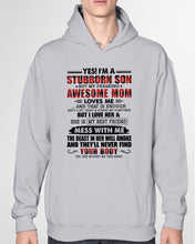 Load image into Gallery viewer, A Stubborn Son Of A Freaking Awesome Mom I Love Her Gift For Mama Hoodie