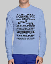 Load image into Gallery viewer, I'm A Spolied Husband But Not Yours - Awesome Wife Was Born In February Unisex Long Sleeve