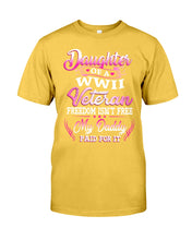 Load image into Gallery viewer, Daughter Of A Veteran Freedom Isn't Free Gift For Daughter Guys Tee