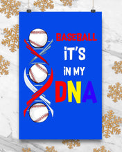 Load image into Gallery viewer, Baseball Be My DNA Gift For Sport Lovers Vertical Poster