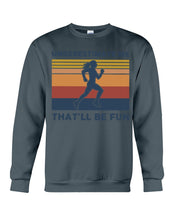 Load image into Gallery viewer, Underestimate Me That'll Be Fun Retro Vintage Sweatshirt