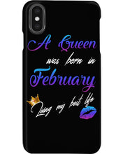Load image into Gallery viewer, A Queen Was Born In February Birthday Gift Phone case