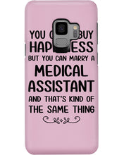 Load image into Gallery viewer, You Can't Buy Happiness But You Can Marry A Medical Assistant Gift For Girls Phone case