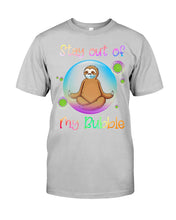 Load image into Gallery viewer, Lovely Phone Case Stay Out Of My Bubble Gift For Sloth Lovers Guys Tee