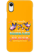 Load image into Gallery viewer, I'm Lonely I Miss My Husband Butterfly Gift For Lover Phone case