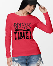 Load image into Gallery viewer, Break Bone Time White Background Gift For Women Unisex Long Sleeve