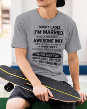 Load image into Gallery viewer, I'm The Lucky One Because I Get To Be Her Husband Gift For Husband Guys Tee