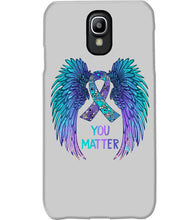 Load image into Gallery viewer, You Matter Ribbon Awareness With Angel Wings Phone case