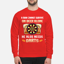 Load image into Gallery viewer, A Man Cannot Survive On Beer Alone He Also Needs Darts Trending Sweatshirt