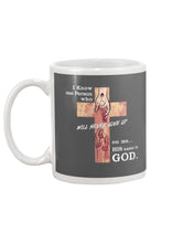 Load image into Gallery viewer, I Know One Person Who Will Never Give Up Special Custom Design Mug