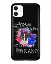 Load image into Gallery viewer, ln Boston Terrier Hope Is The Only Thing Gift For Dog Lovers Phone case